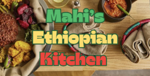 Mahi's Ethiopian Kitchen