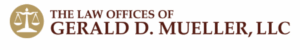 The Law Offices of Gerald D. Mueller, LLC.
